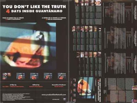 You Don t Like the Truth: 4 Days Inside Guantanamo For Sale